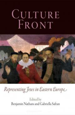 Culture Front: Representing Jews in Eastern Europe
