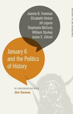 January 6 and the Politics of History cover using two speech bubbles to frame the title and author information