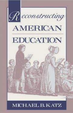 book cover, Reconstructing American Education