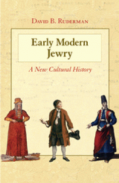 book cover, Early Modern Jewry: A New Cultural History