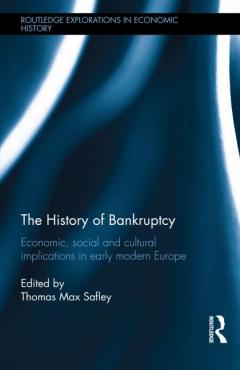 book cover, The History of Bankruptcy: Economic, Social and Cultural Implications in Early Modern Europe