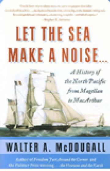 book cover, Let the Sea Make a Noise...: A History of the North Pacific from Magellan to MacArthur